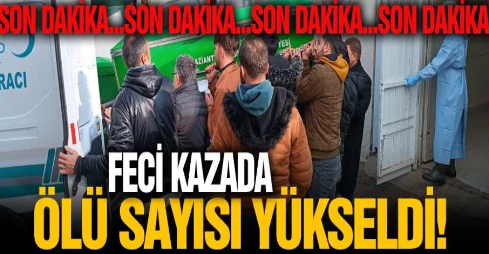 Son Dakika...Feci kazada ölü sayısı yükseldi!