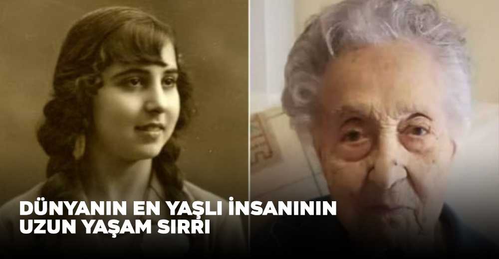 Dünyanın en yaşlı insanının uzun yaşam sırrı