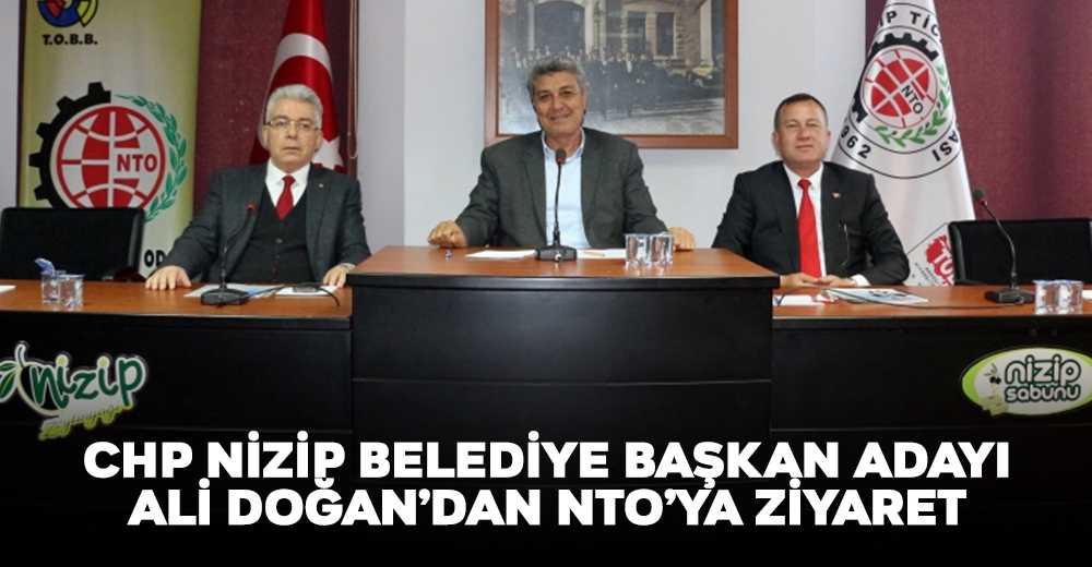 Doğan, NTO'yu ziyaret etti