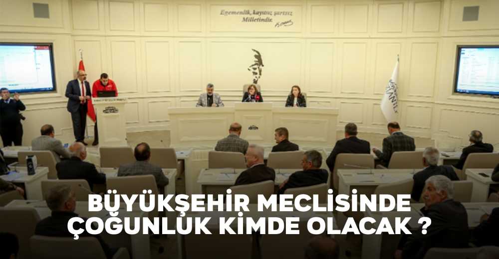 Gaziantep BŞ. meclisi nasıl şekillenecek?